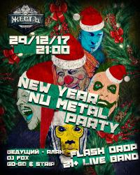 29 ,  - NEW YEAR NU METAL PARTY