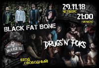 29 ,  - Drugs'n'foks   Black Fat Bone